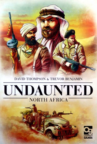 Undaunted: North Africa: A sequel to the WWII deckbuilding game (Games) - David Thompson, Trevor Benjamin [KSIĄŻKA]