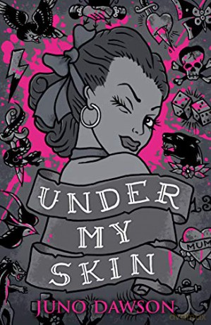 Under My Skin - Juno Dawson [KSIĄŻKA]