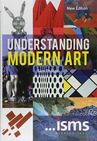 Understanding Modern Art New Edition (Isms) - Sam Phillips [KSIĄŻKA]