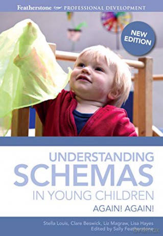 Understanding Schemas in Young Children (Featherstone Professional Development) - Clare Beswick Liz Magraw, Lisa Hayes Stella Louis [KSIĄŻKA]