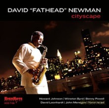 David "Fathead" Newman: Cityscape [CD]