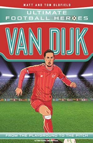 Van Dijk (Ultimate Football Heroes) - Collect Them All! - Matt, Tom Oldfield [KSIĄŻKA]