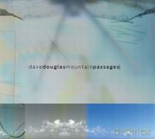 Dave Douglas' NOMAD: Mountain Passages [CD]