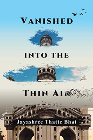 Vanished into the Thin Air - Jayashree Thatte Bhat [KSIĄŻKA]