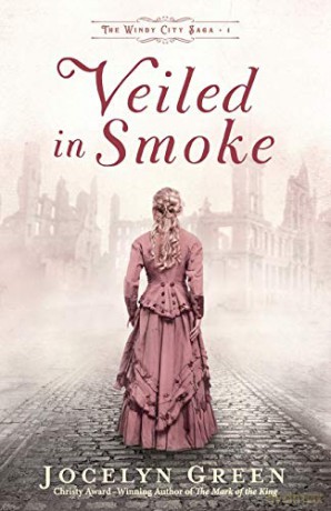 Veiled in Smoke: 1 (The Windy City Saga) - Green [KSIĄŻKA]