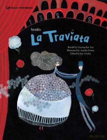 Verdi's La Traviata (Music Storybooks) - Joy Cowley [KSIĄŻKA]