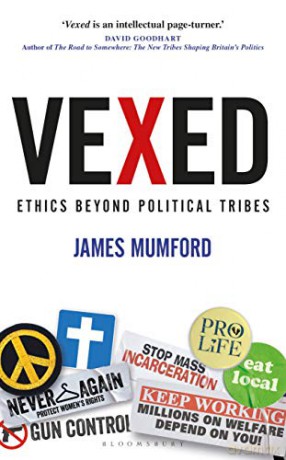Vexed: Ethics Beyond Political Tribes - James Mumford [KSIĄŻKA]