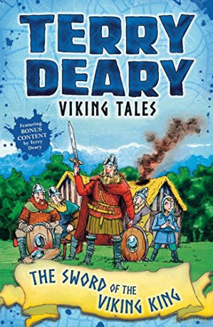 Viking Tales: The Sword of the Viking King - Terry Deary [KSIĄŻKA]
