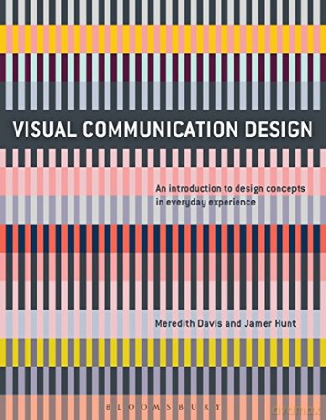 Visual Communication Design (Required Reading Range): An Introduction to Design Concepts in Everyday Experience: 75 - Meredith Davis, Jamer Hunt [KSIĄŻKA]