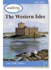 Walking the Western Isles (Clan Walk Guides) - Mary Welsh [KSIĄŻKA]