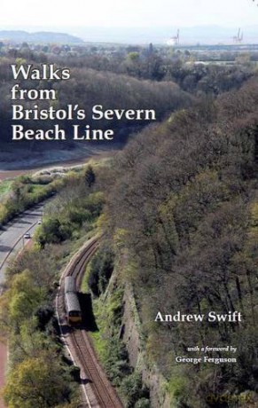 Walks from Bristol's Severn Beach Line - Andrew Swift [KSIĄŻKA]