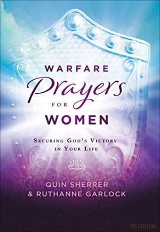 Warfare Prayers for Women: Securing God's Victory in Your Life - Quin Sherrer [KSIĄŻKA]