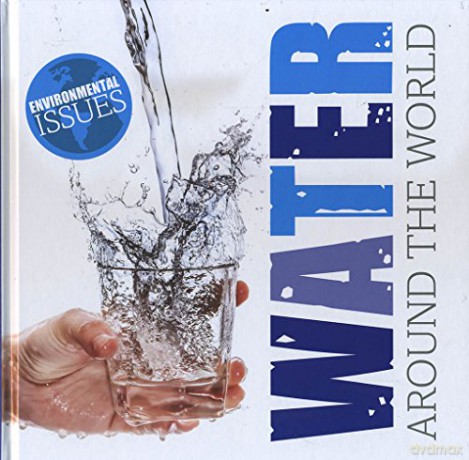 Water around the World (Environmental Issues) - Gemma McMullen [KSIĄŻKA]