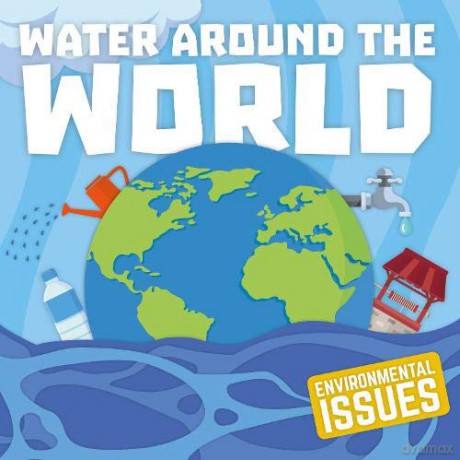Water Around The World (Environmental Issues) - Gemma McMullen [KSIĄŻKA]