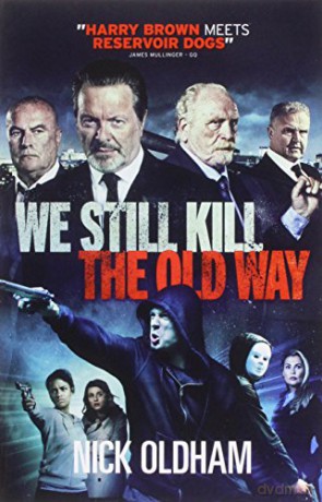 We Still Kill the Old Way - Nick Oldham [KSIĄŻKA]