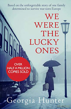 We Were the Lucky Ones - Georgia Hunter [KSIĄŻKA]
