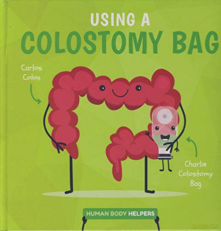 Wearing a Colostomy Bag (Human Body Helpers) - Harriet Brundle [KSIĄŻKA]