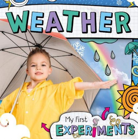 Weather (My First Experiments) - Mignonne Gunasekara [KSIĄŻKA]