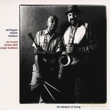 Ed Thigpen, Joe Lovano, Carsten Dahl, Jesper Bodilsen: The Element Of Swing [CD]