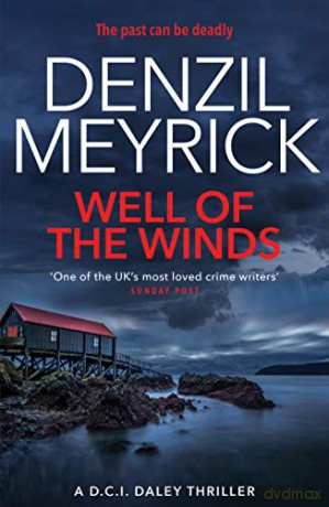 Well of the Winds: A DCI Daley Thriller (Book 5) - The past can be deadly (The D.C.I. Daley Series) - Denzil Meyrick [KSIĄŻKA]