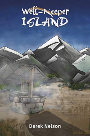 Well-Keeper Island - Derek Nelson [KSIĄŻKA]