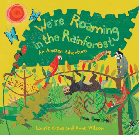We're Roaming in the Rainforest - Laurie Krebs [KSIĄŻKA]