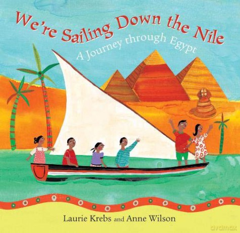 We're Sailing Down the Nile: A Journey Through Egypt - Laurie Krebs [KSIĄŻKA]