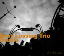 Russ Lossing Trio: Oracle [CD]