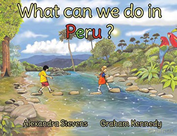 What Can We Do in Peru - Alexandra Stevens [KSIĄŻKA]
