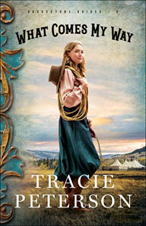 What Comes My Way (Brookstone Brides) - Tracie Peterson [KSIĄŻKA]