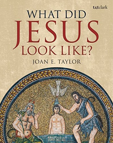 What Did Jesus Look Like - Joan E. Taylor [KSIĄŻKA]