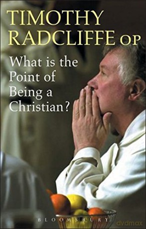 What is the Point of Being a Christian - Timothy Radcliffe [KSIĄŻKA]