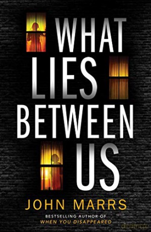 What Lies Between Us - John Marrs [KSIĄŻKA]
