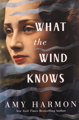 What the Wind Knows - Amy Harmon [KSIĄŻKA]