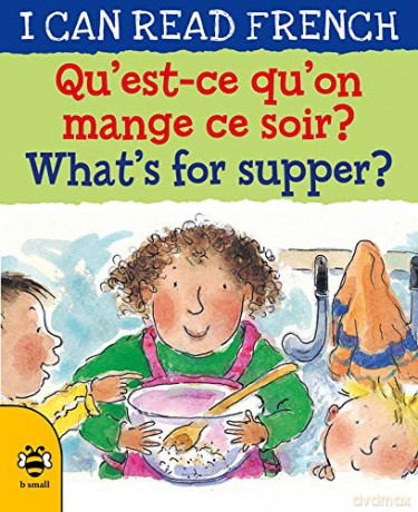 What's for Supper/Qu'est-ce qu'on mange ce soir (I Can Read French) - Mary Risk [KSIĄŻKA]