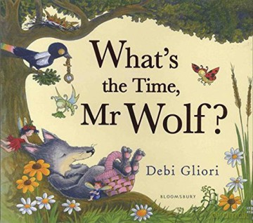What's the Time, Mr Wolf - Debi Gliori [KSIĄŻKA]