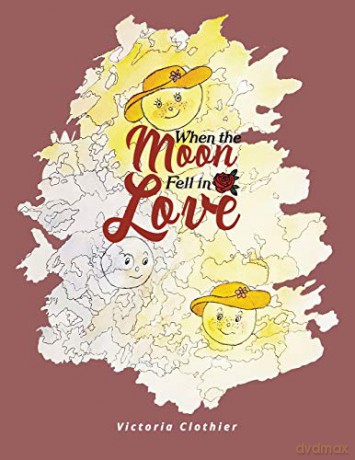 When the Moon Fell in Love - Victoria Clothier [KSIĄŻKA]