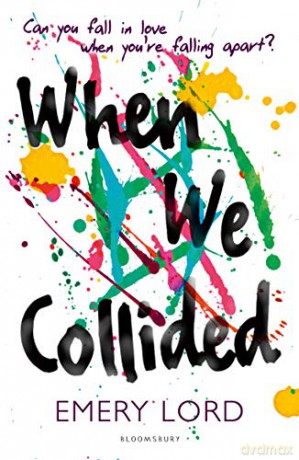When We Collided - Emery Lord [KSIĄŻKA]