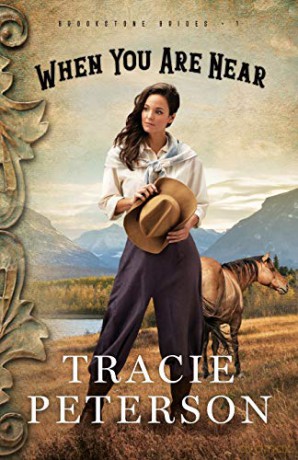 When You Are Near: 1 (Brookstone Brides) - Tracie Peterson [KSIĄŻKA]