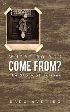 Where Do You Come From: The Story of Juliana - Nado Aveling [KSIĄŻKA]