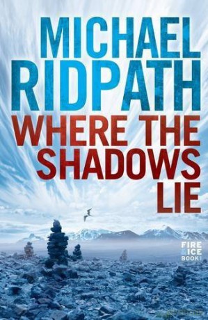 Where the Shadows Lie - Michael Ridpath [KSIĄŻKA]