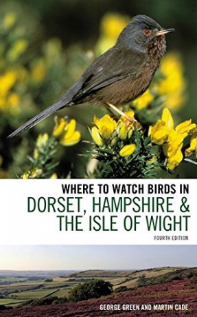 Where to Watch Birds in Dorset, Hampshire and the Isle of Wight - George Green [KSIĄŻKA]