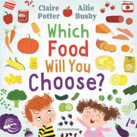Which Food Will You Choose - Claire Potter [KSIĄŻKA]