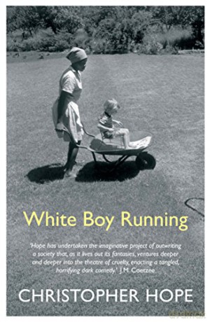 White Boy Running - Christopher Hope [KSIĄŻKA]