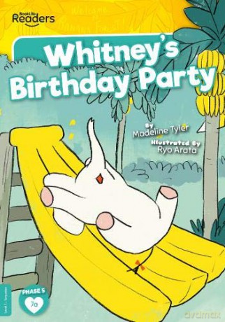 Whitney's Birthday Party (BookLife Readers) - Madeline Tyler [KSIĄŻKA]