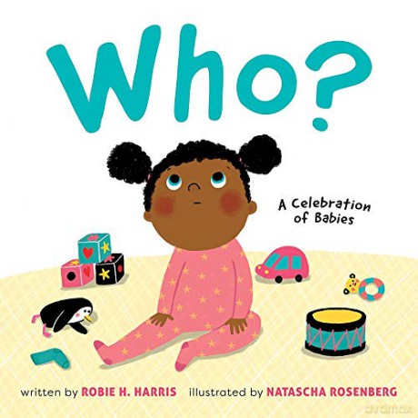 Who: A Celebration of Babies - Robie H. Harris [KSIĄŻKA]