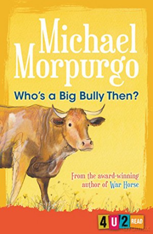 Who's a Big Bully Then (4u2read) - Michael Morpurgo [KSIĄŻKA]