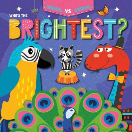 Who's the Brightest (Animal Vs Animal) - Kirsty Holmes [KSIĄŻKA]