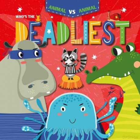 Who's the Deadliest (Animal Vs Animal) - Kirsty Holmes [KSIĄŻKA]