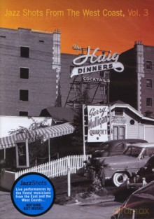 Różni wykonawcy: Jazz Shots From The West Coast vol.3 [DVD]